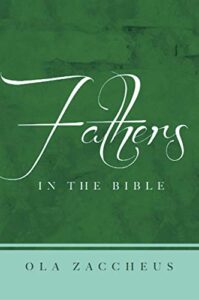 FATHERS IN THE BIBLE