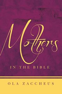 MOTHERS IN THE BIBLE